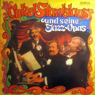   Onkel Stanislaus und seine Jazz-Opas - Onkel Stanislaus und seine Jazz-Opas