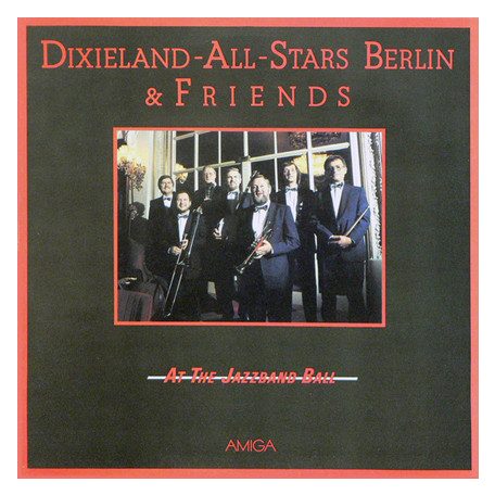 Dixieland All Stars Berlin & Friends - At The Jazzband Ball