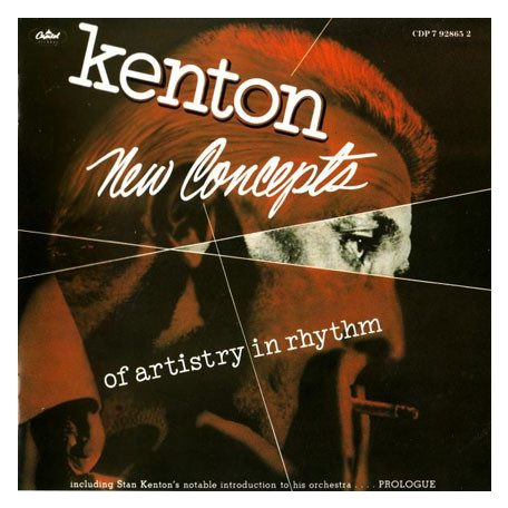 Kenton, Stan - New Concepts Of Artistry In Rhythm