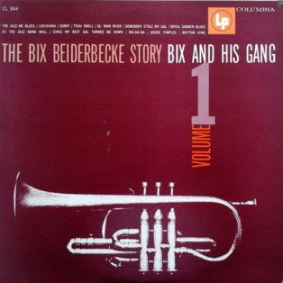 Beiderbecke, Bix - Vol. 1 - Bix And His Gang