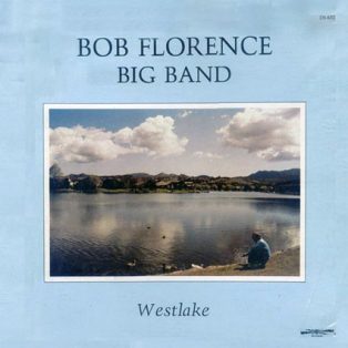 Florence, Bob Big Band - Westlake