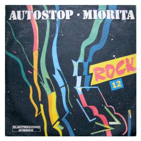Autostop / Miorita - Formații Rock Nr. 12