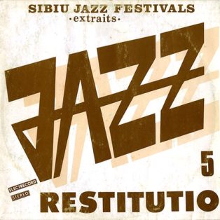 Jazz Restitutio 5 - Sibiu Jazz Festivals/extraits