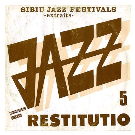 Jazz Restitutio 5 - Sibiu Jazz Festivals/extraits