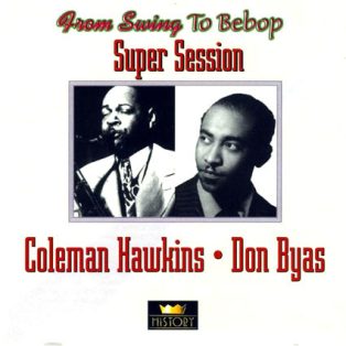 Hawkins, Coleman - Don Byas - Super Session 