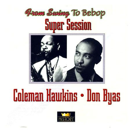 Hawkins, Coleman - Don Byas - Super Session 