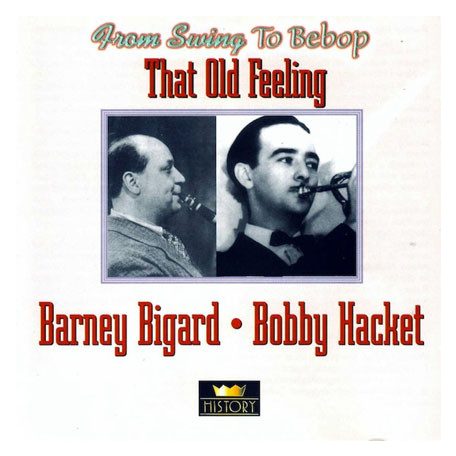 Bigard, Barney-Bobby Hackett - That Old Feeling