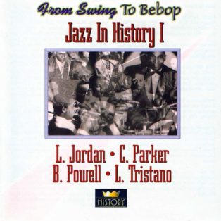 Jordan, Duke - Parker, Powell, Tristano - Jazz in History I