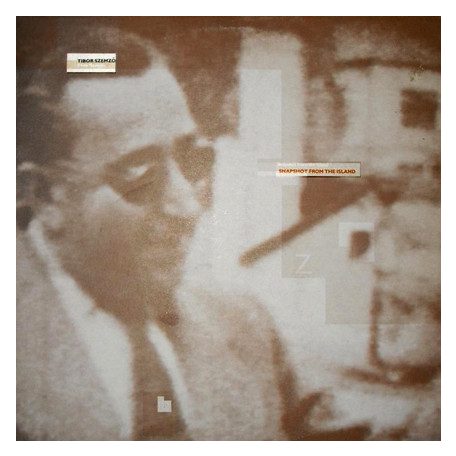 Szemző Tibor - Snapshot From The Island