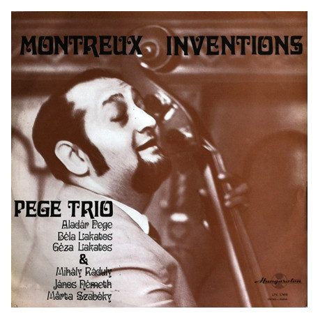 Pege Aladár Trio - Montreux Inventions