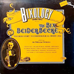 Beiderbecke, Bix - Bixology, Vol.01