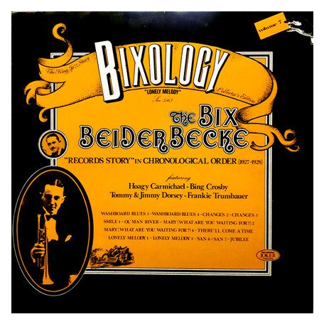 Beiderbecke, Bix - Bixology, Vol.07
