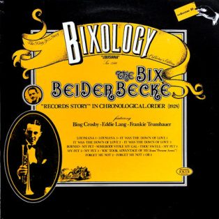 Beiderbecke, Bix - Bixology, Vol.10