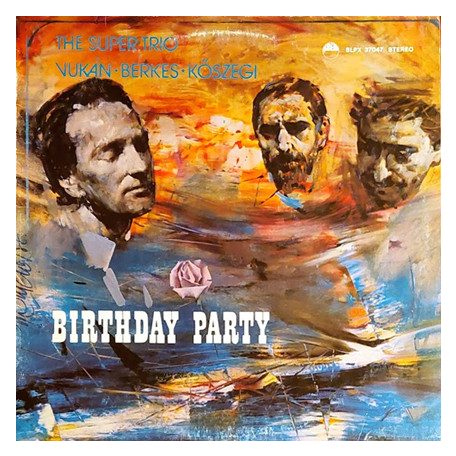 Vukán György (Super Trio) - Bithday Party