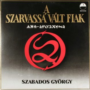 Szabados György - A Szarvassá Vált Fiak