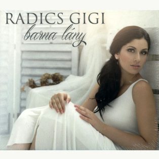 Radics Gigi - Barna Lány