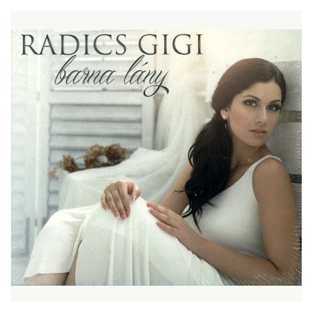 Radics Gigi - Barna Lány