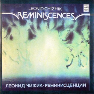 Chizhik, Leonid - Reminiscences