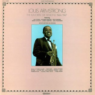 Armstrong, Louis - The Immortal Live Sessions 1944/1947
