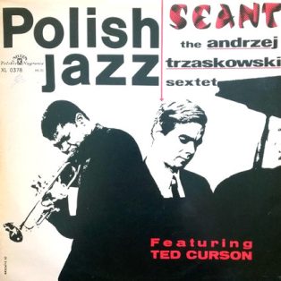   Trzaskowski, Andrzej Sextet - Seant (Featuring Ted Curson) (Polish Jazz 11)
