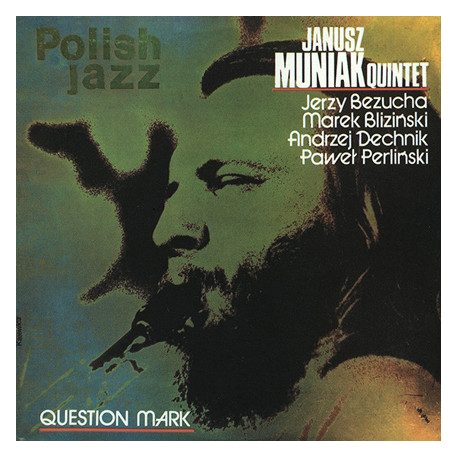 Muniak, Janusz Quintet - Question Mark