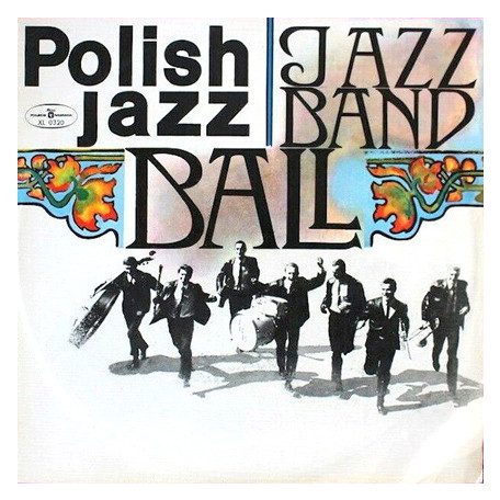 Jazz Band Ball Orchestra - Jazz Band Ball (Polish Jazz 8) (Re)
