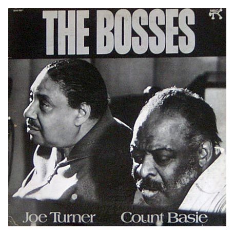 Basie, Count & Joe Turner - The Bosses