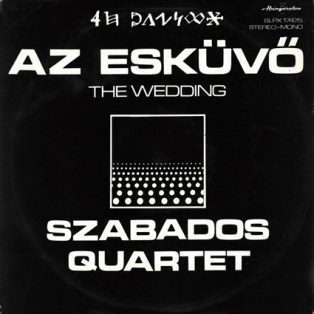 Szabados György Quartet - Az Esküvő - The Wedding