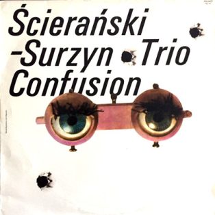 Scierański-Surzyn Trio - Confusion