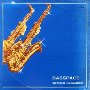Szczurek, Witold - Basspace