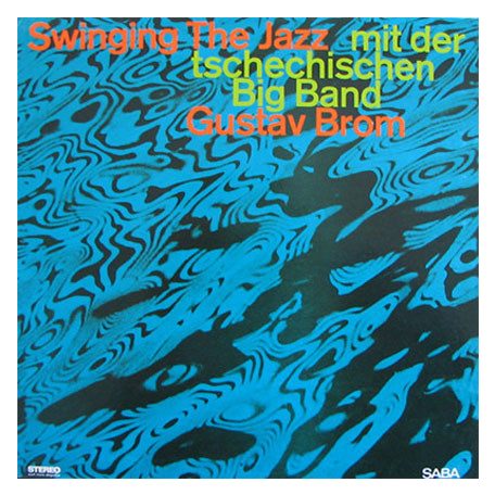 Brom, Gustav Big Band - Swinging The Jazz
