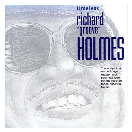 Holmes, Richard "Groove" - Timeless