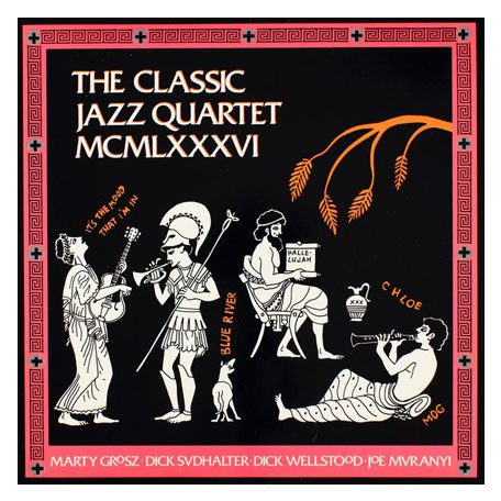 Classic Jazz Quartet, The (Joe Muranyi) - MCMLXXXVI