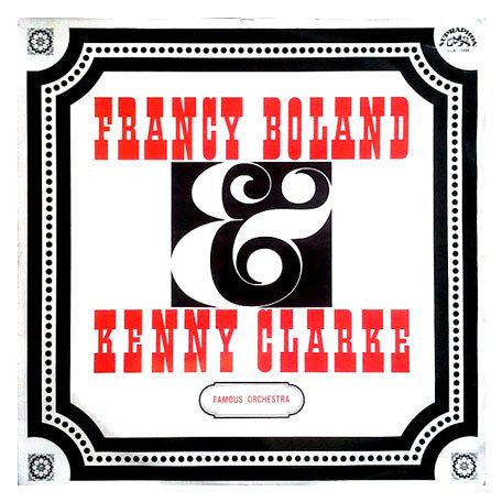 Clarke, Kenny - Francy Boland Big Band - Francy Boland & Kenny Clarke